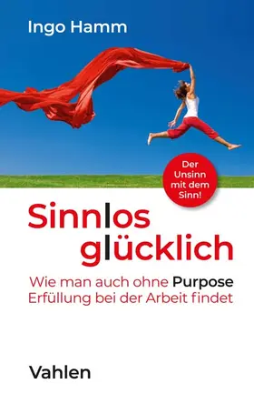 Hamm |  Sinnlos glücklich | Buch |  Sack Fachmedien