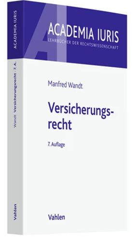 Wandt |  Versicherungsrecht | Buch |  Sack Fachmedien