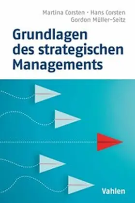 Corsten / Müller-Seitz |  Grundlagen des strategischen Managements | eBook | Sack Fachmedien
