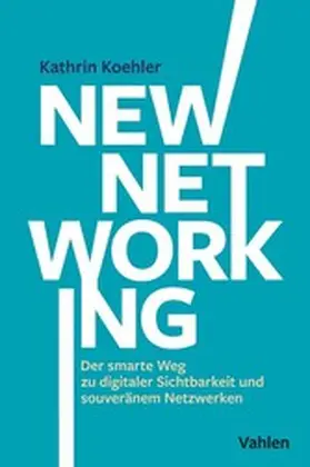 Koehler |  New Networking | eBook | Sack Fachmedien