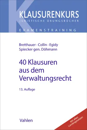 Bretthauer / Collin / Egidy |  40 Klausuren aus dem Verwaltungsrecht | Buch |  Sack Fachmedien