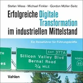 Wess / Finkler / Müller-Seitz |  Erfolgreiche digitale Transformation im industriellen Mittelstand | eBook | Sack Fachmedien