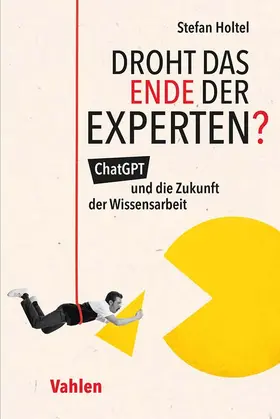 Holtel |  Droht das Ende der Experten? | Buch |  Sack Fachmedien