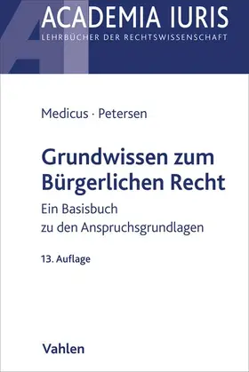 Medicus / Petersen |  Grundwissen zum Bürgerlichen Recht | Buch |  Sack Fachmedien