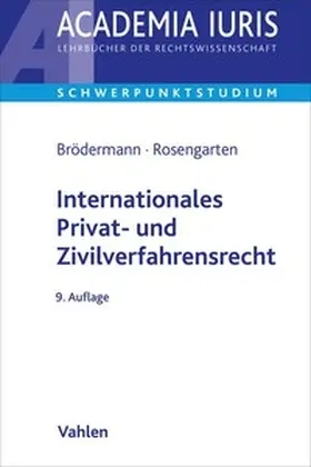 Brödermann / Rosengarten |  Internationales Privat- und Zivilverfahrensrecht | Buch |  Sack Fachmedien