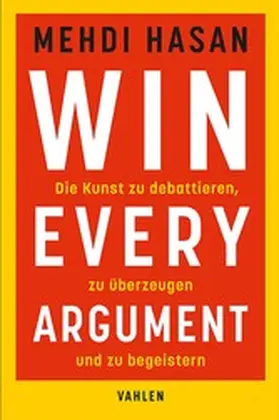 Hasan |  Win Every Argument | eBook | Sack Fachmedien