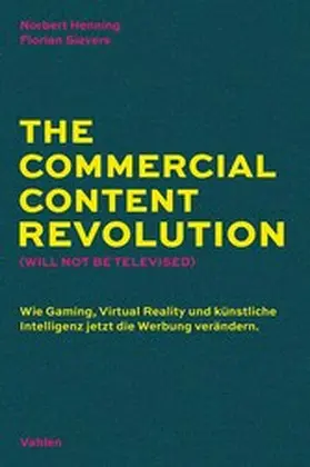 Henning / Sievers |  The Commercial Content Revolution (Will Not Be Televised) | eBook | Sack Fachmedien