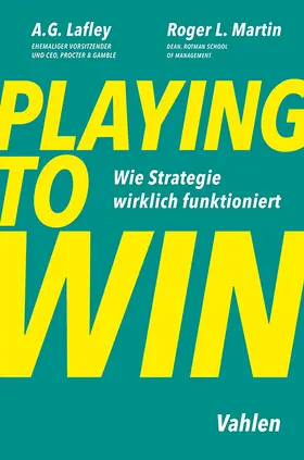 Lafley / Martin |  Playing to Win | Buch |  Sack Fachmedien