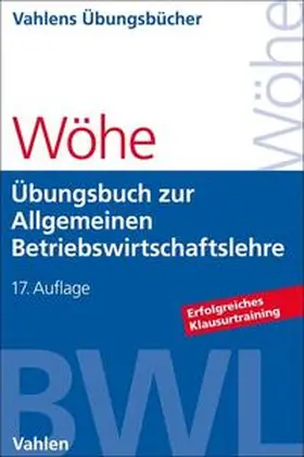 Wöhe / Kaiser / Döring |  Übungsbuch zur Einführung in die Allgemeine Betriebswirtschaftslehre | eBook | Sack Fachmedien