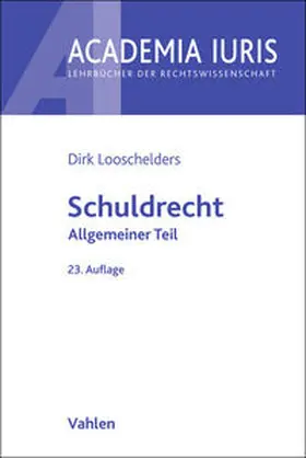 Looschelders |  Schuldrecht Allgemeiner Teil. Schuldrecht AT | Buch |  Sack Fachmedien
