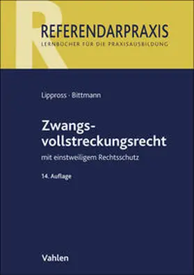 Lippross / Bittmann |  Zwangsvollstreckungsrecht | Buch |  Sack Fachmedien