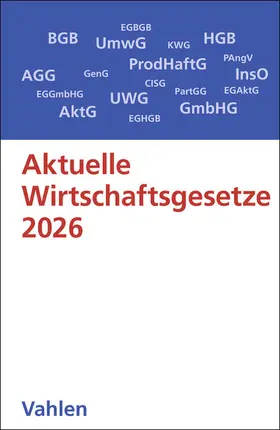 Aktuelle Wirtschaftsgesetze 2026 | Buch | 978-3-8006-7799-3 | sack.de