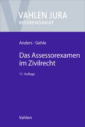Anders / Gehle |  Das Assessorexamen im Zivilrecht | Buch |  Sack Fachmedien