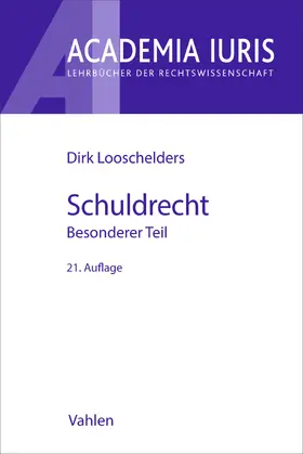 Looschelders |  Schuldrecht Besonderer Teil. Schuldrecht BT | Buch |  Sack Fachmedien