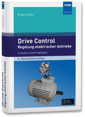 Hofer |  Drive Control – Regelung elektrischer Antriebe | Buch |  Sack Fachmedien