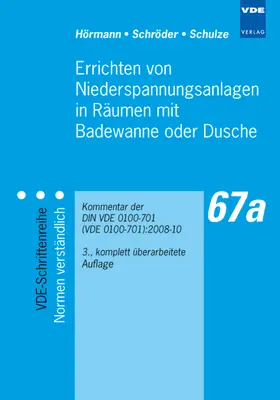 Hörmann / Schröder / Schulze |  Errichten von Niederspannungsanlagen in Räumen mit Badewanne oder Dusche | Buch |  Sack Fachmedien