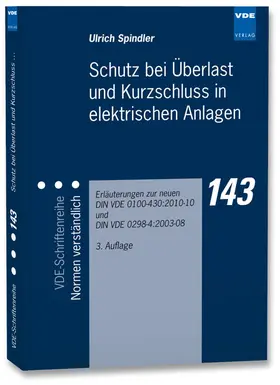 Spindler |  Schutz bei Überlast und Kurzschluss in elektrischen Anlagen | Buch |  Sack Fachmedien