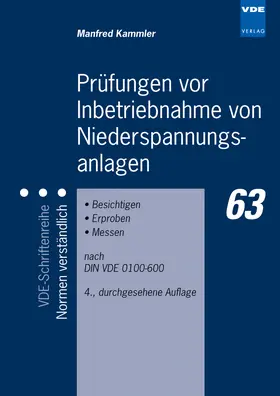 Kammler |  Prüfungen vor Inbetriebnahme von Niederspannungsanlagen | Buch |  Sack Fachmedien