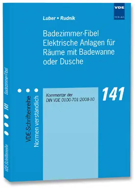 Luber / Rudnik |  Badezimmer-Fibel. Elektrische Anlagen für Räume mit Badewanne oder Dusche | Buch |  Sack Fachmedien