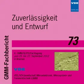 GMM / VDE / VDI-Gesellschaft Mikroelektronik Mikrosystem- und Feinwerktechnik (GMM) |  Zuverlässigkeit und Entwurf | Sonstiges |  Sack Fachmedien