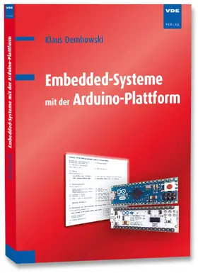 Dembowski |  Embedded-Systeme mit der Arduino-Plattform | Buch |  Sack Fachmedien