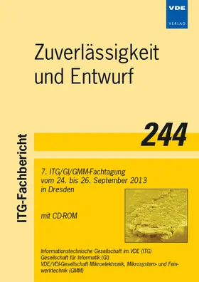 ITG / VDE / VDI-Gesellschaft Mikroelektronik, Mikrosystem- und Feinwerktechnik (GMM) / Gesellschaft für Informatik e.V. (GI) |  Zuverlässigkeit und Entwurf | Buch |  Sack Fachmedien