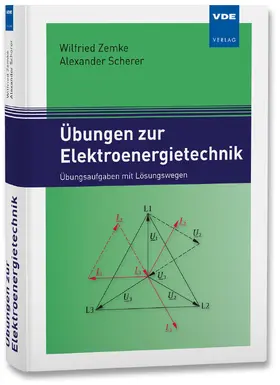 Zemke / Scherer |  Übungen zur Elektroenergietechnik | Buch |  Sack Fachmedien