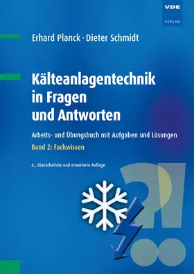 Planck / Schmidt |  Kälteanlagentechnik in Fragen und Antworten | Buch |  Sack Fachmedien