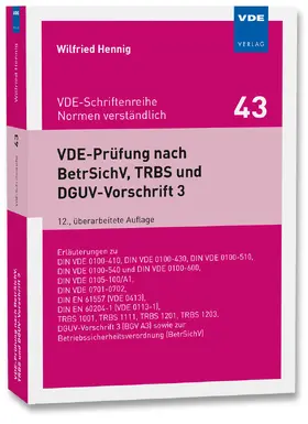 Hennig |  VDE-Prüfung nach BetrSichV, TRBS und DGUV-Vorschrift 3 | Buch |  Sack Fachmedien