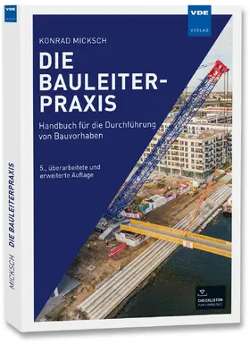 Micksch |  Die Bauleiterpraxis | Buch |  Sack Fachmedien