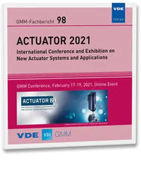 VDE / VDI GMM / Schlaak |  GMM-Fb. 98: ACTUATOR 2021 | Sonstiges |  Sack Fachmedien