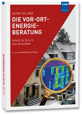 Söllner |  Die Vor-Ort-Energieberatung | Buch |  Sack Fachmedien