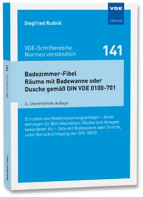 Rudnik |  Badezimmer-Fibel Räume mit Badewanne oder Dusche gemäß DIN VDE 0100-701 | Buch |  Sack Fachmedien