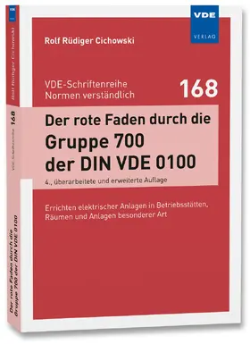 Cichowski |  Der rote Faden durch die Gruppe 700 der DIN VDE 0100 | Buch |  Sack Fachmedien