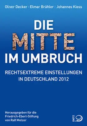 Decker / Kiess / Brähler |  Die Mitte im Umbruch | Buch |  Sack Fachmedien