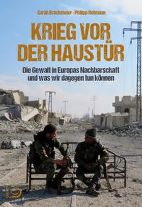 Brockmeier / Rotmann |  Krieg vor der Haustür | Buch |  Sack Fachmedien