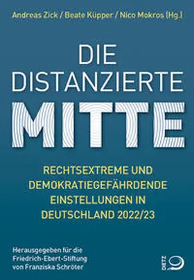 Zick / Küpper / Mokros |  Die distanzierte Mitte | Buch |  Sack Fachmedien