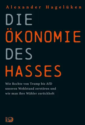 Hagelüken |  Die Ökonomie des Hasses | Buch |  Sack Fachmedien