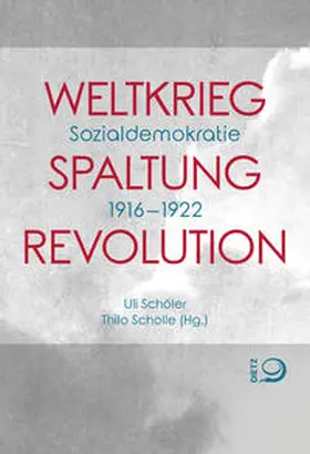 Schöler / Scholle |  Weltkrieg. Spaltung. Revolution | Buch |  Sack Fachmedien