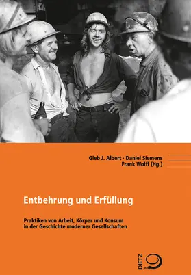 Albert / Siemens / Wolff |  Entbehrung und Erfüllung | Buch |  Sack Fachmedien