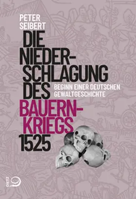 Seibert | Die Niederschlagung des Bauernkriegs 1525 | E-Book | sack.de