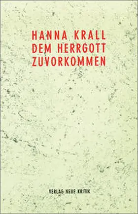 Krall |  Dem Herrgott zuvorgekommen | Buch |  Sack Fachmedien