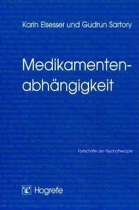 Satory / Sartory / Elsesser |  Medikamentenabhängigkeit | Buch |  Sack Fachmedien