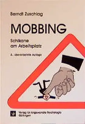 Zuschlag | Mobbing - Schikane am Arbeitsplatz | Buch | 978-3-8017-1451-2 | sack.de