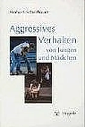 Scheithauer |  Aggressives Verhalten von Jungen und Mädchen | Buch |  Sack Fachmedien