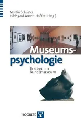 Schuster / Ameln-Haffke |  Museumspsychologie | Buch |  Sack Fachmedien