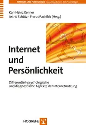 Renner / Schütz / Machilek |  Internet und Persönlichkeit | Buch |  Sack Fachmedien