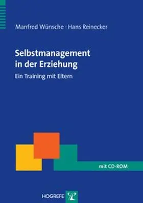 Wünsche / Reinecker |  Selbstmanagement in der Erziehung | Buch |  Sack Fachmedien