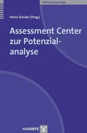 Schuler | Assessment Center zur Potenzialanalyse | Buch | 978-3-8017-2035-3 | www2.sack.de
