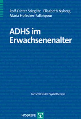 Stieglitz / Nyberg / Hofecker-Fallahpour |  ADHS im Erwachsenenalter | Buch |  Sack Fachmedien